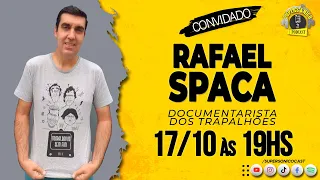 RAFAEL SPACA (DIRETOR, PRODUTOR, DOCUMENTÁRIO OS TRAPALHÕES) - SUPERSÔNICO CAST (REPRISE)