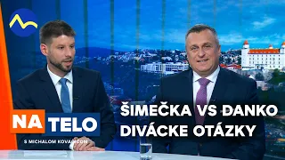 Šimečka vs. Danko - divácke otázky | Na telo