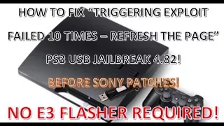 How to Fix "Triggering Exploit Failed 10 Times" PS3 4.82 USB Jailbreak!