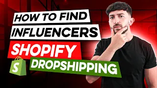 How to Find Influencers for Shopify Dropshipping 2022
