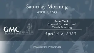New York General Youth Meeting - Saturday, April 8, 2023: Morning Service