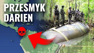 DARIEN GAP - Najbardziej ŚMIERCIONOŚNY OBSZAR na świecie