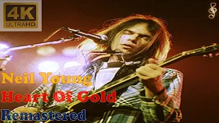 NEIL YOUNG - HEART OF GOLD (Remastered Audio w/ Reverb) [4K Video With Lyrics]