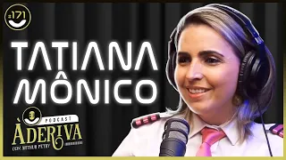 Tatiana Mônico (@Mamaepiloto)  (171) | À Deriva Podcast com Arthur Petry