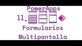 PowerApps. Formularios multipantalla