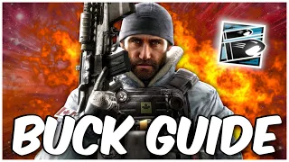 How to Play Buck! Operator Guide 2023! - Rainbow Six Siege