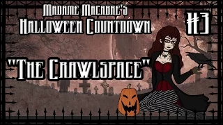 Halloween Countdown: The Crawlspace pt. 1