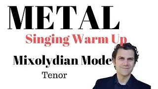 Metal Singing Warm Up - Tenor Range - Mixolydian Mode