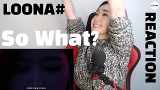 [Reaction] Loona 'So What?'