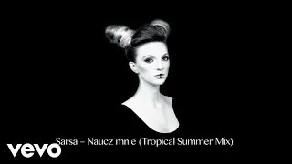 Sarsa - Naucz Mnie - Tropical Summmer Mix