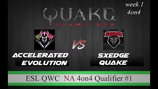 Accelerated Evolution vs SXEdge Quake | QC 4on4 QWC Qualifier #1 North America