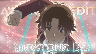 Rhinestone Eyes 'Kiyotaka Ayanokoji' | (Edit/Amv)