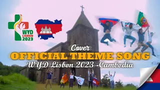 Cover Official Theme Song WYD Lisbon 2023 - Cambodia Version