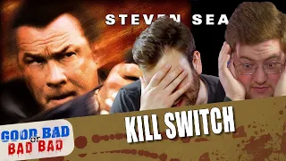 Kill Switch - Good Bad or Bad Bad #155