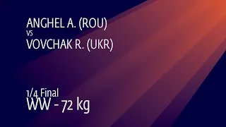 1/4 WW - 72 kg: A. ANGHEL (ROU) v. R. VOVCHAK (UKR)