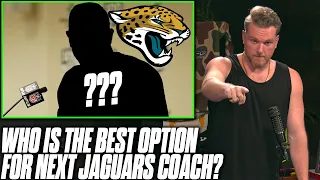 Who Is The Best Option For The Jaguars Next Head Coach? | Pat McAfee Reacts