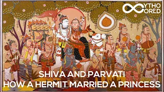 Shiva And Parvati - How A Hermit Married A Princess | Indian Mythology | Mytho World