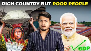 Why India is Becoming Rich But People are turning into Poorer?