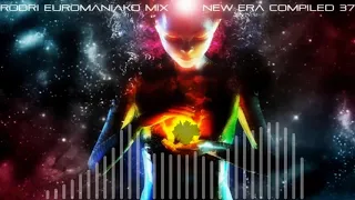 (BEST EURODANCE/EUROTRANCE 2019) RODRI EUROMANIAKO MIX - NEW ERA COMPILED 37 (S.E)