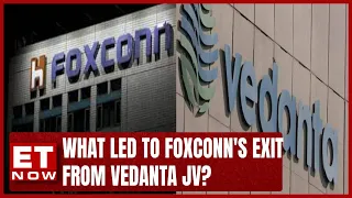 Foxconn Pulls Out Of Vedanta Chip Deal | Foxconn Exit To Hurt India Chip Making Plans? | ET Now