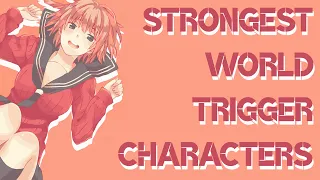 Top 70 Strongest World Trigger Characters