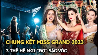 Chung kết Miss Grand 2023: 3 thế hệ MGI “đọ” sắc vóc, Thùy Tiên sáng bừng, vương miện được “bỏ sỉ”