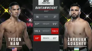 UFC  🇺🇸TYSON NAM   ZARRUKH  ADASHEV🇸🇱 NOVIY BOY