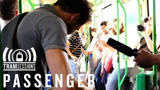 Passenger - Holes | Tram Sessions