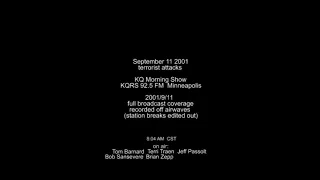 KQ Morning Show full September 11 2001 audio coverage KQRS Minneapolis/St.Paul 9/11 terrorist attack
