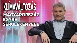 Klímaváltozás - Magyarország egyre sérülékenyebb