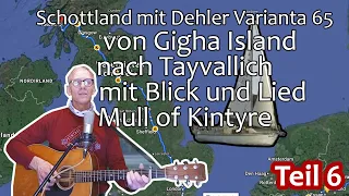 Schottlandtörn Teil 6 mit Dehler Varianta 65 (Lied: Mull of Kintyre von Paul Mc Cartney)