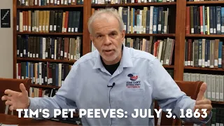 Pet Peeves of the Battle of Gettysburg (Day 3) | Tim Smith