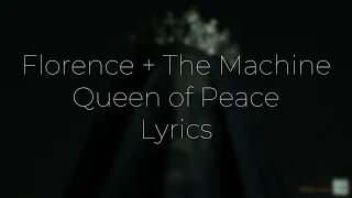 Florence + The Machine - Queen of Peace Lyrics