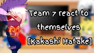 Team 7 react to themselves (1/4) [Kakashi Hatake] [] GC (Re-upload)