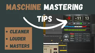 MASCHINE How to get "LOUDER" Masters