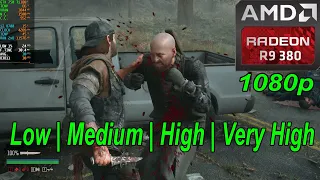 R9 380 4GB | Days Gone - 1080p - Low, Medium, High, Very High