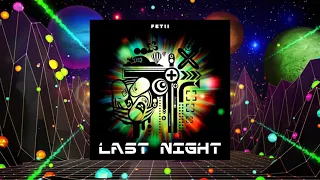 Fetii - Last Night