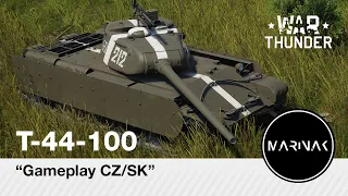 War Thunder CZ #138 │ T-44-100 │ Gameplay CZ/SK