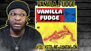 Vanilla Fudge - You Keep Me Hangin' On REACTION/REVIEW