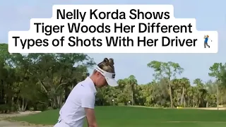 Nelly Korda Understands Her Game Incredibly Well