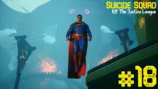 Suicide Squad: Kill The Justice League Ep.18 - Taking Down Superman / No Commentary