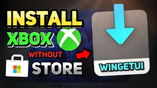 TRY THIS to Install the Xbox App on PC Without the Microsoft Store (Windows 10/11 Tutorial)