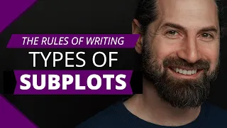 THE RULES OF WRITING: The Types of Subplots Available For Writers | Bringing Depth To Your Story