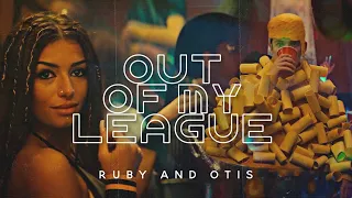 ✘ Otis & Ruby | Out of My League