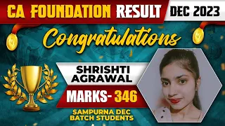 CA Foundation Dec 2023 Topper 🥳🥳 | Congratulations Shrishti Agrawal  (Marks-346) | CA Wallah