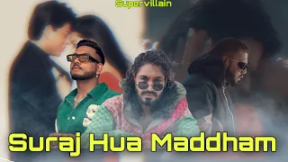 Suraj Hua Maddham Ft. Emiway X King X Harjas