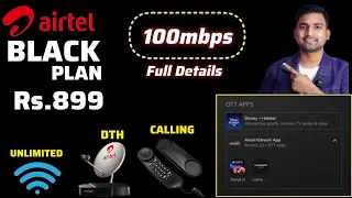Airtel Black 899 Plan Details 🤩 | Unlimited 100mbps | Calling | DTH | OTT | Installation | Hindi