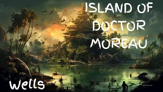The Island of Doctor Moreau | H.G. Wells [ Sleep Audiobook - Full Length Guided Cozy Bedtime Story ]