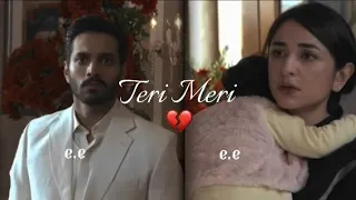 Meerab came back 💔 - Tere Bin - FMV/EDIT