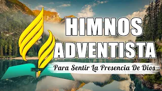 Himnario Adventista Para Sentir La Presencia De Dios - Mejores Himnos Adventistas Del Septimo Dia